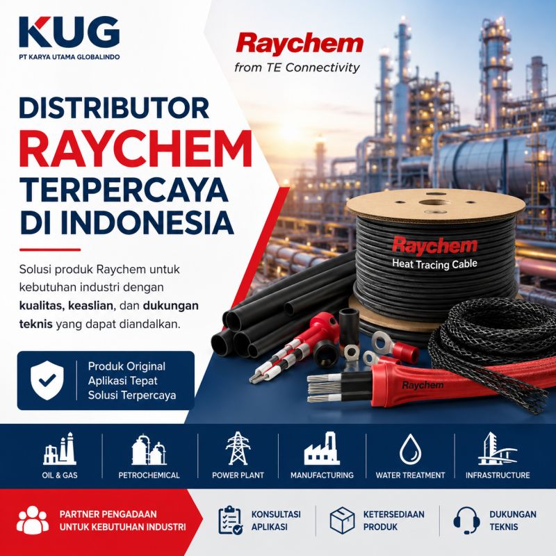 Distributor Raychem Terpercaya di Indonesia: Mengapa Pemilihan Supplier Menentukan Keandalan Sistem Industri